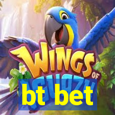 bt bet